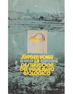 La destrucción del equilibrio biológico (Usado)