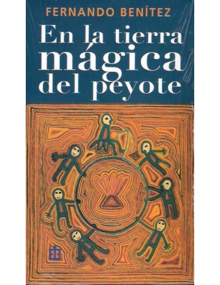 En la tierra mágica del peyote (Usado) En la tierra mágica del peyote (Usado)