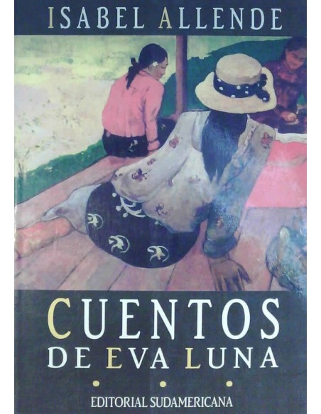 Cuentos de Eva Luna (Sudamericana) (Usado) Cuentos de Eva Luna (Sudamericana) (Usado)