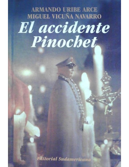 El accidente Pinochet (Usado) El accidente Pinochet (Usado)