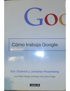 Cómo trabaja Google (Usado)