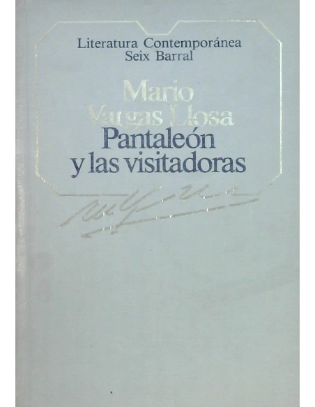 Pantaleón y las visitadoras (Seix Barral) (Usado) Pantaleón y las visitadoras (Seix Barral) (Usado)