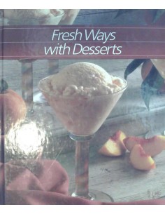 Fresh ways with desserts (Usado)