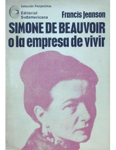 Simone de Beauvoir o la empresa de vivir (Usado)