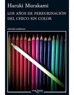 Los años de peregrinación del chico sin color (Usado)