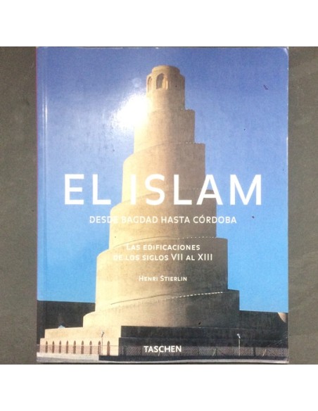 El Islam. Desde Bagdad hasta Córdoba (Usado) El Islam. Desde Bagdad hasta Córdoba (Usado)
