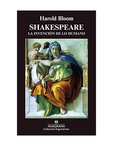 Shakespeare La invención de lo humano (Nuevo) Shakespeare La invención de lo humano (Nuevo)