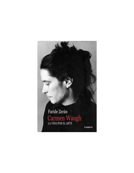 Carmen Waugh. La vida por el arte (Usado) Carmen Waugh. La vida por el arte (Usado)