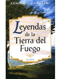 Leyendas de la Tierra del Fuego (Usado)