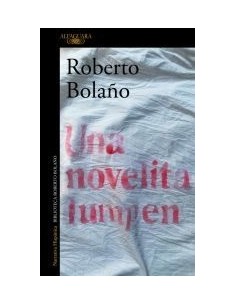 Una novelita lumpen (Alfaguara) (Nuevo)