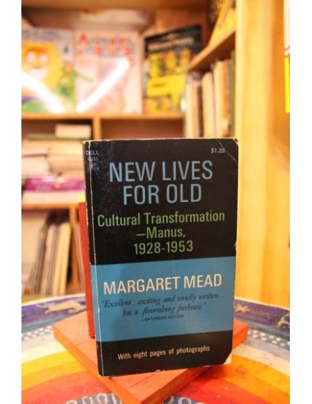 New Lives for Old. Cultural Transformation-Manus, 1928-1953 (Usado) New Lives for Old. Cultural Transformation-Manus, 1928-1953 (Usado)