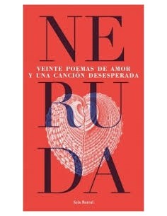 Veinte poemas de amor y una canción desesperada (Nuevo)