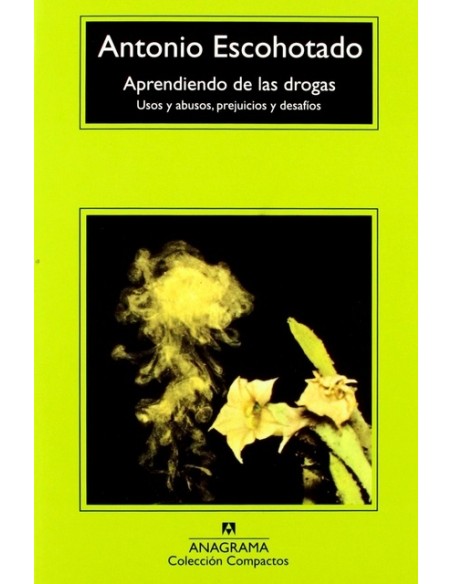 Aprendiendo de las drogas. Usos y abusos (Usado) Aprendiendo de las drogas. Usos y abusos (Usado)