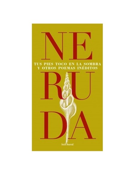 Tus pies toco en la sombra y otros poemas inéditos (Nuevo) Tus pies toco en la sombra y otros poemas inéditos (Nuevo)