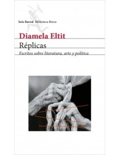 Réplicas. Escritos sobre literatura, arte y política (Nuevo)
