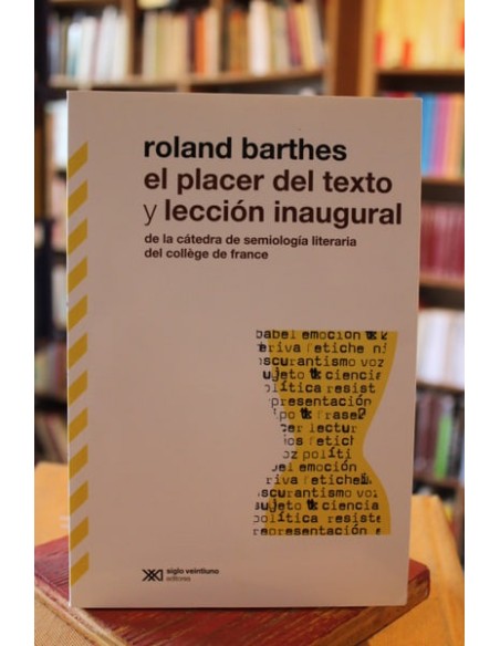 El placer del texto y lección inaugural (Usado) El placer del texto y lección inaugural (Usado)