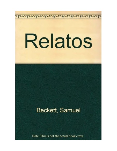 Relatos (Beckett) (Nuevo) Relatos (Beckett) (Nuevo)