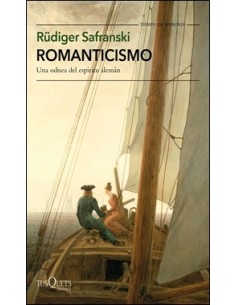 Romanticismo. Una odisea del espíritu alemán (Nuevo)