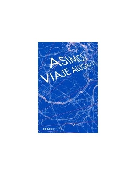 Viaje alucinante. Vol I (Nuevo)