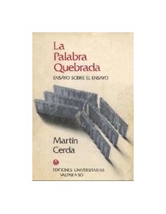 La palabra quebrada (Ensayo sobre el ensayo) / Escritorio (Usado)