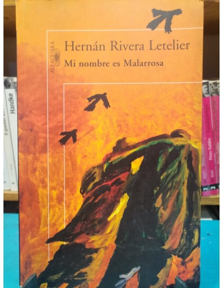 Mi nombre es Malarrosa (Usado) Mi nombre es Malarrosa (Usado)
