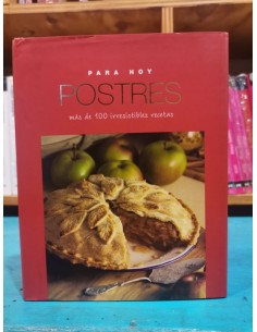 Para hoy postres. Más de 100 irresistibles recetas (Usado)