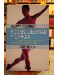 Poder, libertad y gracia. Encuentre la fuente de la felicidad para toda su vida (Usado)