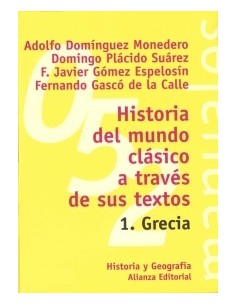 Historia del mundo clásico a través de sus textos 1. Grecia (Nuevo)