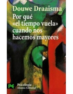 Por qué el tiempo vuela cuando nos hacemos mayores (Nuevo)