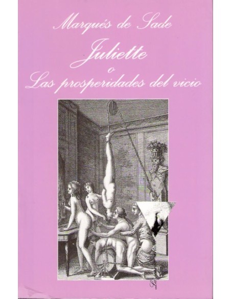 Juliette o las prosperidades del vicio (Usado) Juliette o las prosperidades del vicio (Usado)