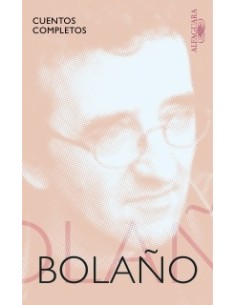 Cuentos completos (Bolaño) (Nuevo)