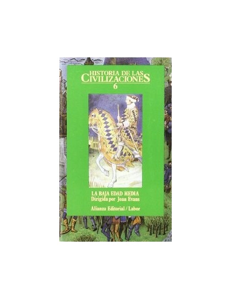 Historia de las Civilizaciones 6. La Baja Edad Media (Nuevo)