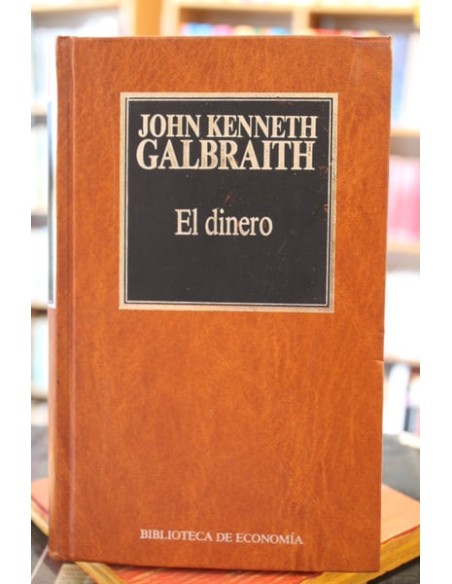 El dinero. De dónde vino/ Adónde fue (Usado)
