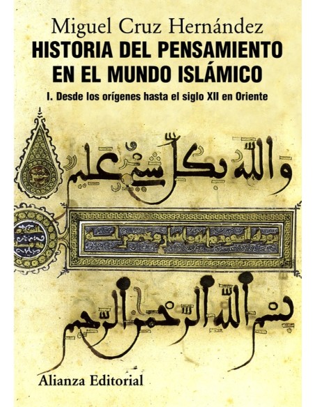 Historia del pensamiento en el mundo islámico I. Desde los origenes hasta el siglo XII en Oriente (Nuevo)