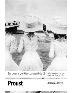A la sombra de las muchachas en flor (En busca del tiempoperdido 2)  (Nuevo)
