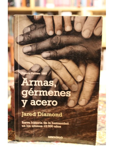 Armas, gérmenes y acero (Usado) Armas, gérmenes y acero (Usado)