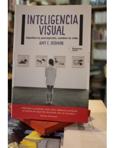 Inteligencia visual. Agudiza tu percepción, cambia tu vida (Usado)