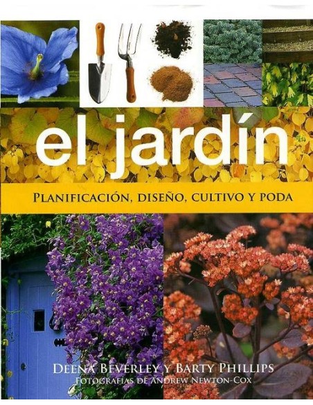 El jardín. Planificación, diseño, cultivo y poda (Usado)