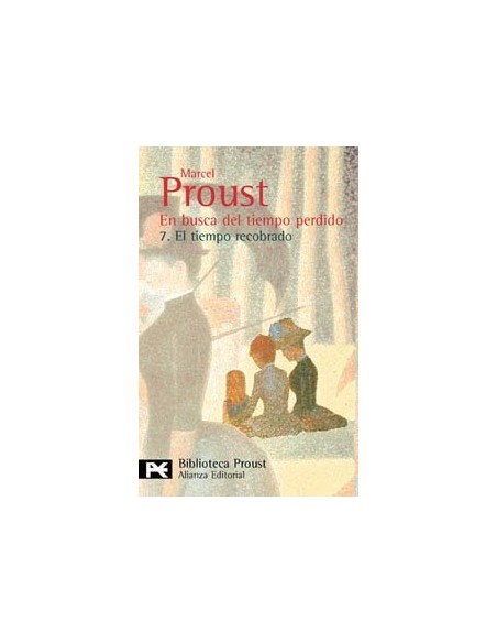El tiempo recobrado 7 (En busca del tiempo perdido) (Nuevo) El tiempo recobrado 7 (En busca del tiempo perdido) (Nuevo)
