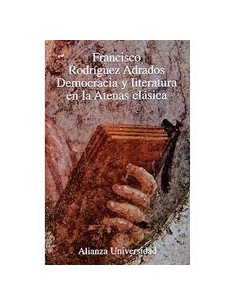 Democracia Y Literatura En La Atenas Clásica (Nuevo)