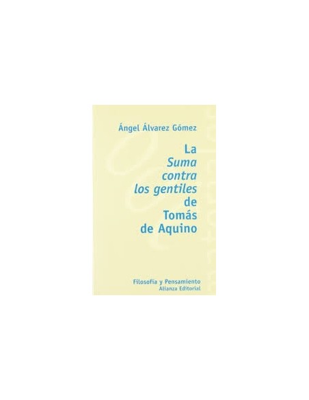La Suma Contra Los Gentiles De Tomas (Nuevo) La Suma Contra Los Gentiles De Tomas (Nuevo)