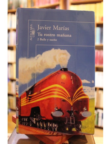 Tu rostro mañana 2. Baile y sueño (Usado) Tu rostro mañana 2. Baile y sueño (Usado)