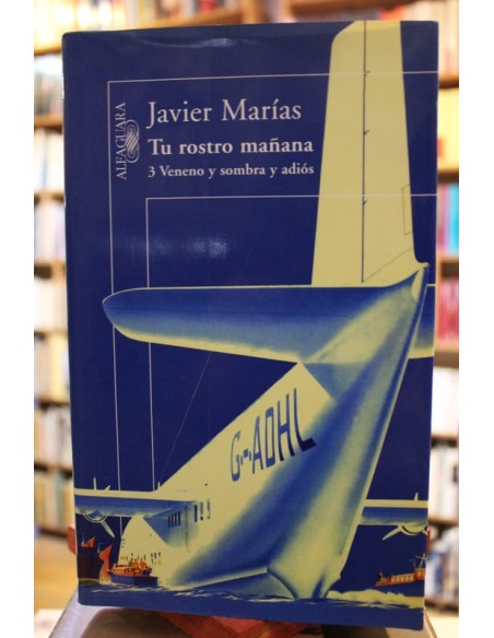 Tu rostro mañana 3 .Veneno y sombra y adiós (Usado) Tu rostro mañana 3 .Veneno y sombra y adiós (Usado)