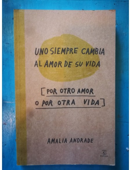 Uno siempre cambia al amor de su vida (Usado)