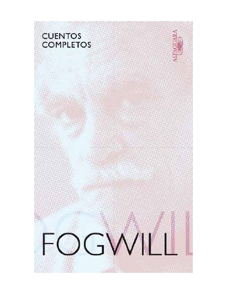 Cuentos completos Fogwill (Usado) Cuentos completos Fogwill (Usado)