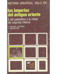 Los imperios del antiguo Oriente I. Del paleolítico a la mitad del segundo milenio (Usado)