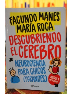 Descubriendo el cerebro. Neurociencia para chicos (y grandes) (Usado)
