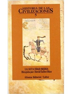 Historia de las Civilizaciones 5. La Alta Edad Media (Nuevo)