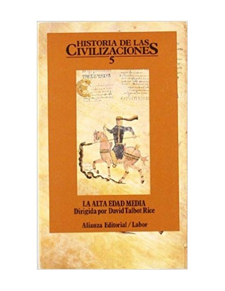 Historia de las Civilizaciones 5. La Alta Edad Media (Nuevo)