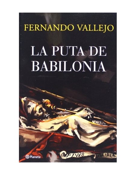 La puta de Babilonia (Usado) La puta de Babilonia (Usado)